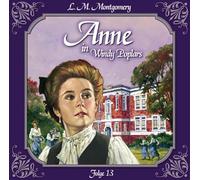 L.M. Montgomery - Anne in Windy Poplars Folge 13