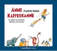 Anne Kaffeekanne-Lieder Zum Singen,Spielen,Tanzen