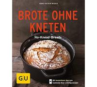 Anne-Katrin Web Brote ohne Kneten: No-Knead-Breads (GU Küchenratgebe (Paperback)