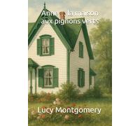 Anne… la maison aux pignons verts