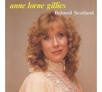 Anne Lorne Gillies - Beloved Scotland