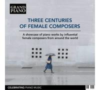 Anne-Louise Bri Three Centuries of Female Composers: A Showcase (CD) (US IMPORT)