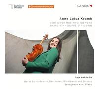 Anne Luisa Kramb; Jeonghwan Kim - in:cantado: Works by Hindemith, Beethoven, Wieniawski and Strauss