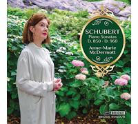 Anne-Marie Mcdermott - Franz Schubert: Piano Sonatas D. 850, D. 960