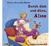 Anne Moll - Durch Dick und Duenn, Alice