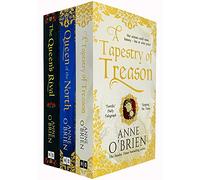 Anne O'Brien 3 Books Collection Set(The Queen’s Rival, A Tapestry of Treason & Queen of the North)