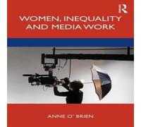 Anne O'Brien Women, Inequality & Media Work Paperback Book in White Anne O'Brien White