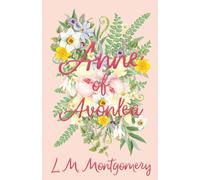 Anne of Avonlea: 2 (Anne of Green Gables)
