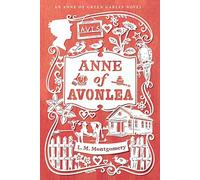 Anne of Avonlea: 2 (Official Anne of Green Gables, 2)