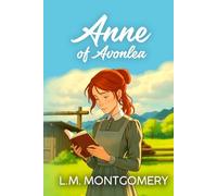 Anne of Avonlea (Annotated)