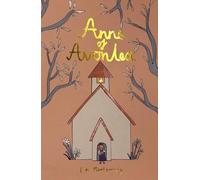 Anne of Avonlea (Collector's Edition) (Wordsworth Collector's Editions)