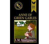 Anne of Green Gables (Annotated)