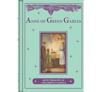 Anne of Green Gables (Illustrated Children's Classics) (Bath Classics)