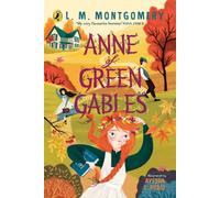 Anne of Green Gables : Illustrated Edition