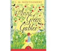 Anne of Green Gables: (Puffin Classics)