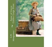 Anne of Green Gables: Large Print
