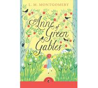 Anne of Green Gables (Puffin Classics)