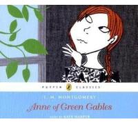 Anne of Green Gables (Puffin Classics) by Harper, Kate, Montgomery, L. (2008) Audio CD