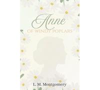 Anne of Windy Poplars