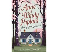 Anne of Windy Poplars (Anne of Green Gables, #4)
