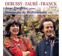 Anne Queffelec Dominique De Williencourt: Debussy, Faure, Franck - Sonatas [CD]