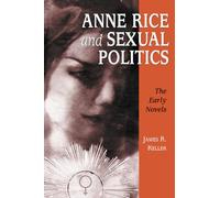 Anne Rice and Sexual Politics: The Early Novels