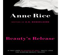Anne Rice Beauty's Release Paperback Book Anne Rice Multicolor