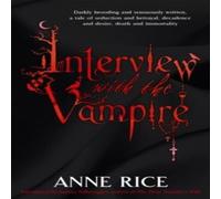 Anne Rice Interview With The Vampire : Volume 1 in series Paperback Book Anne Rice Multicolor