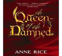 Anne Rice The Queen Of The Damned : Volume 3 in series Paperback Book Anne Rice Multicolor