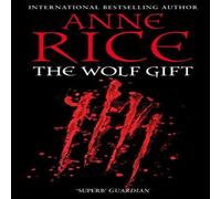 Anne Rice The Wolf Gift Paperback Book Anne Rice Multicolor