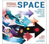 Anne Rooney Visual Timelines: Space Hardback Book Anne Rooney Multicolor