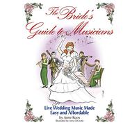 Anne Roos: The Bride's Guide To Musicians