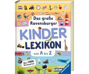 Anne Scheller C Das große Ravensburger Kinderlexikon von A bis Z - Le (Hardback)