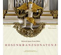 Anne Schumann - Biber: Rosenkranzsonaten 3