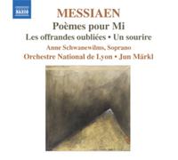 Orc National De Lyon:Markl – Messiaen: Poemes Pour Mi – NAXOS