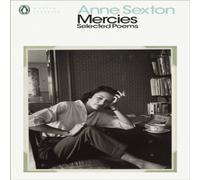 Anne Sexton Mercies : Selected Poems Paperback Book Anne Sexton Multicolor