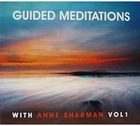Anne Sharman - Guided Meditations With Anne Sharman Vol 1