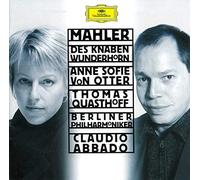 Anne Sofie Otter Berliner Philharmoniker Claudio Abbado Thomas Quasthoff - Mahler: Des Knaben Wunderhorn