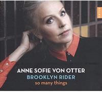 Anne Sofie Von Otter - Anne Sofie Von Otter: So Many Things