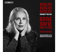 Anne Sofie von Otter; Salon Orchestra of the Komische Oper Berlin; Adam Benzwi - Berlin! Berlin! Berlin! Kabarett und Exil