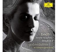 Anne-Sophie Mutter Trondheim Soloists Anne-Sophie Mutter London Symphony Orchestra Valery Gergiev - In tempus praesens - Bach, J.S.: Violin Concertos BWV1041 & BWV1042; Gubaidulina: Violin Concerto In tempus praesens