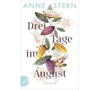 Anne Stern Drei Tage im August: Roman (Paperback)