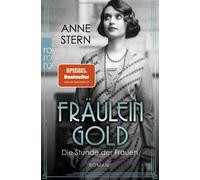 Anne Stern Fräulein Gold: Die Stunde der Frauen (Paperback)