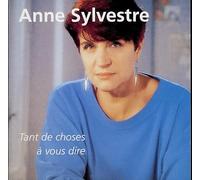 Anne Sylvestre - Tant De Choses A Vous Dire