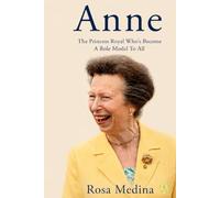 Anne: The Princess Royal Who's Become a Role Model To All