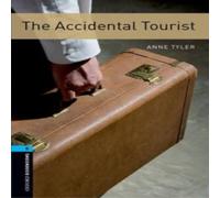 Anne Tyler Oxford Bookworms Library: Level 5: The Accidental Tourist Paperback Anne Tyler Multicolor