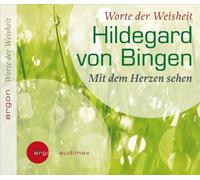 Anne Weber - Hildegard V. Bingen. mit d. Herze
