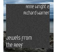 Anne Wright & Richard Warner - Jewels from the Reef