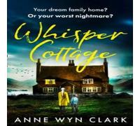 Anne Wyn Clark Whisper Cottage Paperback Book Anne Wyn Clark Multicolor