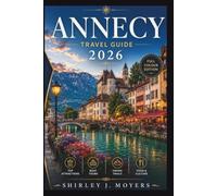 Annecy Travel Guide 2026
